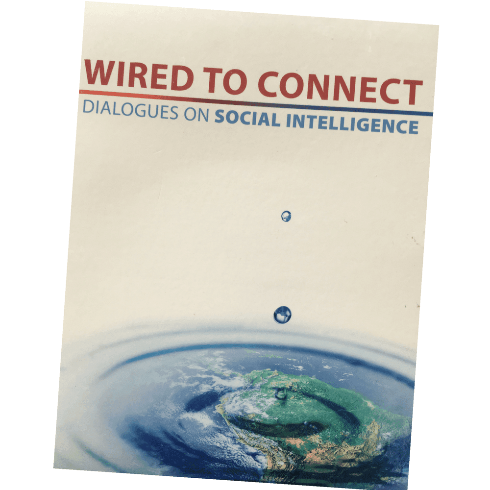Wired to Connect: Dialogues on Social Intelligence
